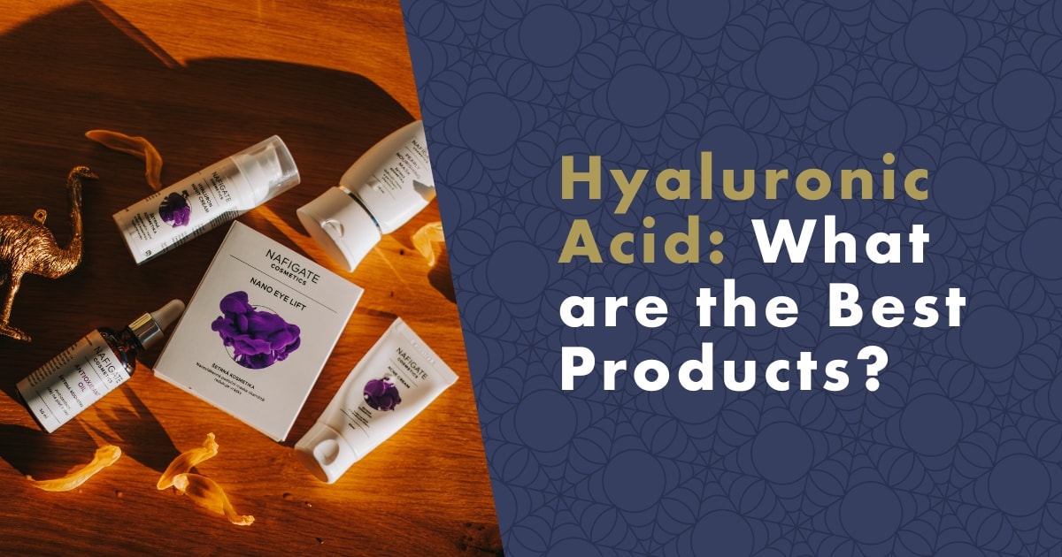 Hyaluronic Acid What are the Best Products-2